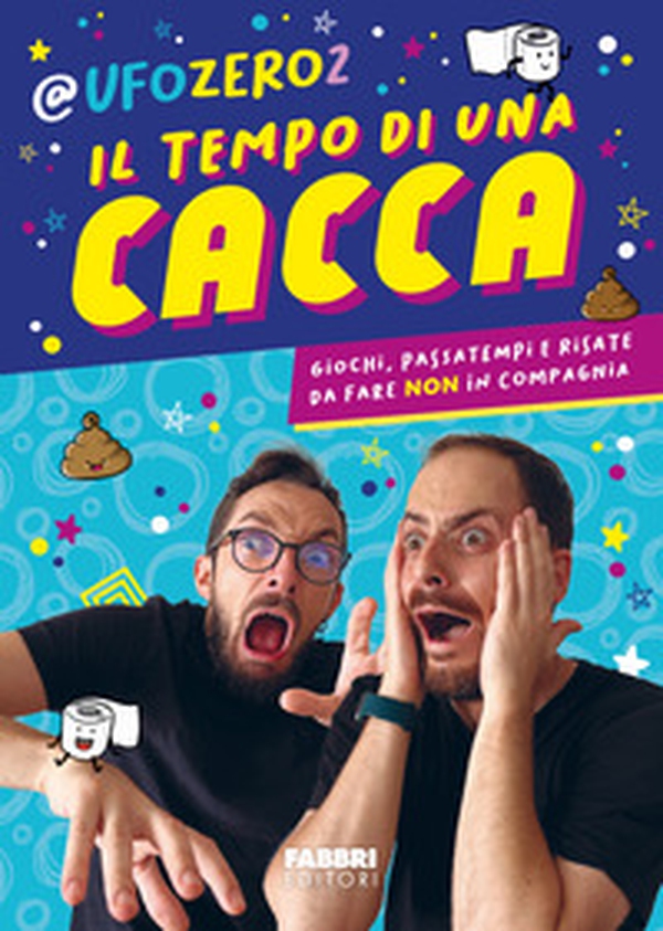 Il tempo di una cacca. Giochi, passatempi e risate da fare non in compagnia - Librerie.coop Il tempo di una cacca. Giochi, passatempi e risate da fare non in compagnia - Librerie.coop