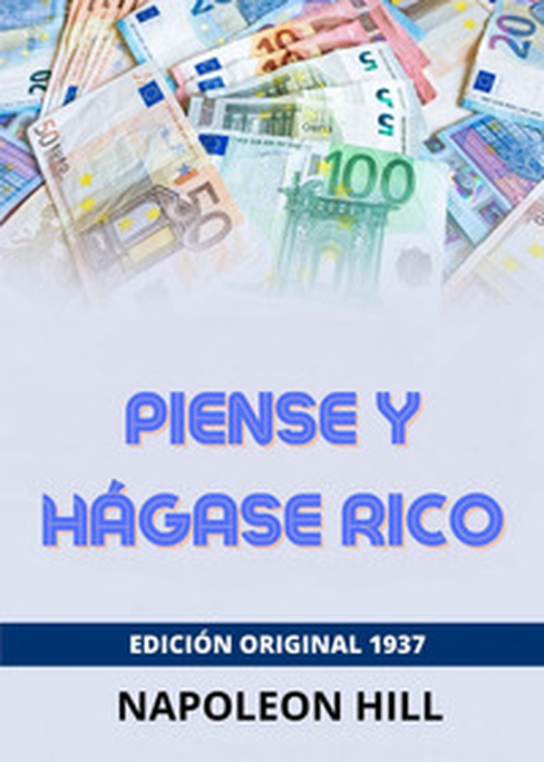 Piense y hágase rico - Librerie.coop Piense y hágase rico - Librerie.coop