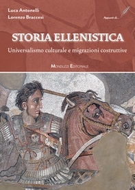 Storia Ellenistica. Universalismo culturale e migrazioni costruttive - Librerie.coop Storia Ellenistica. Universalismo culturale e migrazioni costruttive - Librerie.coop