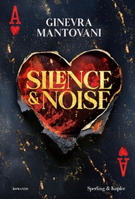 Silence & noise. Ediz. italiana - Librerie.coop