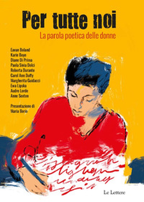 Per tutte noi. La parola poetica delle donne - Librerie.coop Per tutte noi. La parola poetica delle donne - Librerie.coop