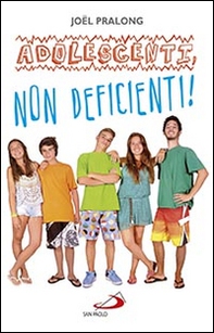 Adolescenti, non deficienti! - Librerie.coop