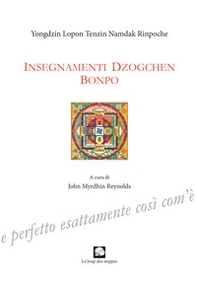Insegnamenti Dzogchen Bonpo - Librerie.coop