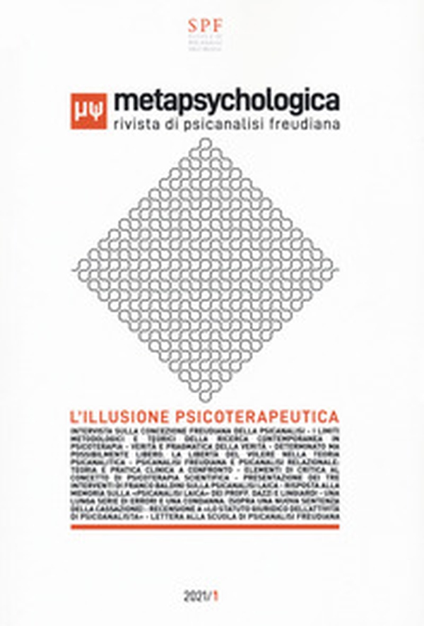 Metapsychologica. Rivista di psicanalisi freudiana. L'illusione psicoterapeutica - Librerie.coop Metapsychologica. Rivista di psicanalisi freudiana. L'illusione psicoterapeutica - Librerie.coop