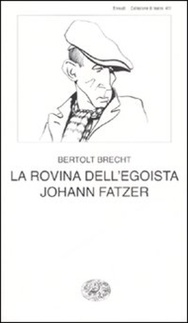 La rovina dell'egoista Johann Fatzer - Librerie.coop La rovina dell'egoista Johann Fatzer - Librerie.coop