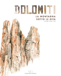 Dolomiti. La montagna sotto le dita - Librerie.coop