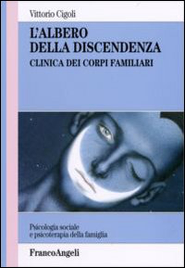 L'albero della discendenza. Clinica dei corpi familiari - Librerie.coop L'albero della discendenza. Clinica dei corpi familiari - Librerie.coop
