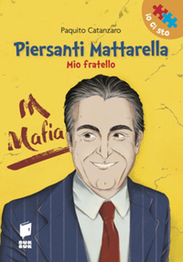 Piersanti Mattarella. Mio fratello - Librerie.coop