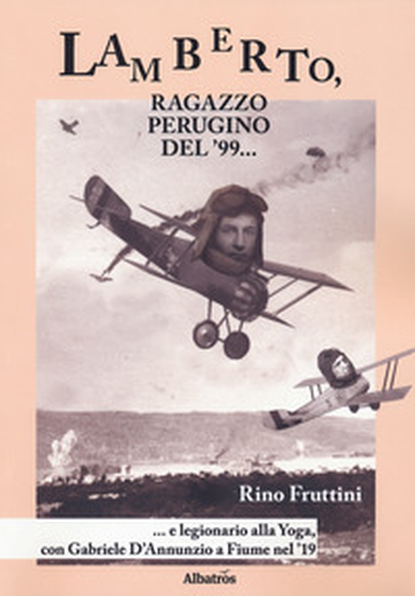 Lamberto, ragazzo perugino del '99 - Librerie.coop Lamberto, ragazzo perugino del '99 - Librerie.coop