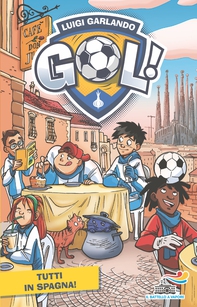 Gol - 24. Tutti in Spagna! - Librerie.coop Gol - 24. Tutti in Spagna! - Librerie.coop