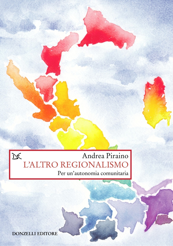 L'altro regionalismo - Librerie.coop L'altro regionalismo - Librerie.coop
