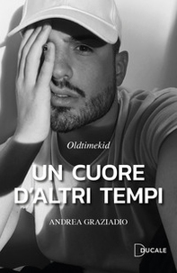 Un cuore d'altri tempi - Librerie.coop