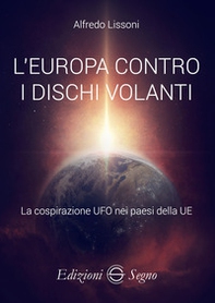 L'Europa contro i dischi volanti - Librerie.coop L'Europa contro i dischi volanti - Librerie.coop