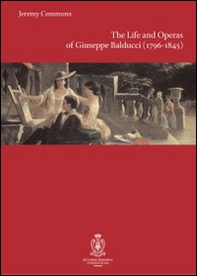The life and operas of Giuseppe Balducci (1796-1845) - Librerie.coop