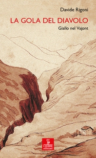 La gola del diavolo. Giallo nel Vajont - Librerie.coop