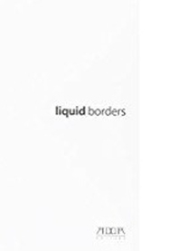 Liquid bordes. Fotografia videoarte installazione. Catalogo del festival internazionale di arte contemporanea (Bari, 3-31 luglio 2013) - Librerie.coop