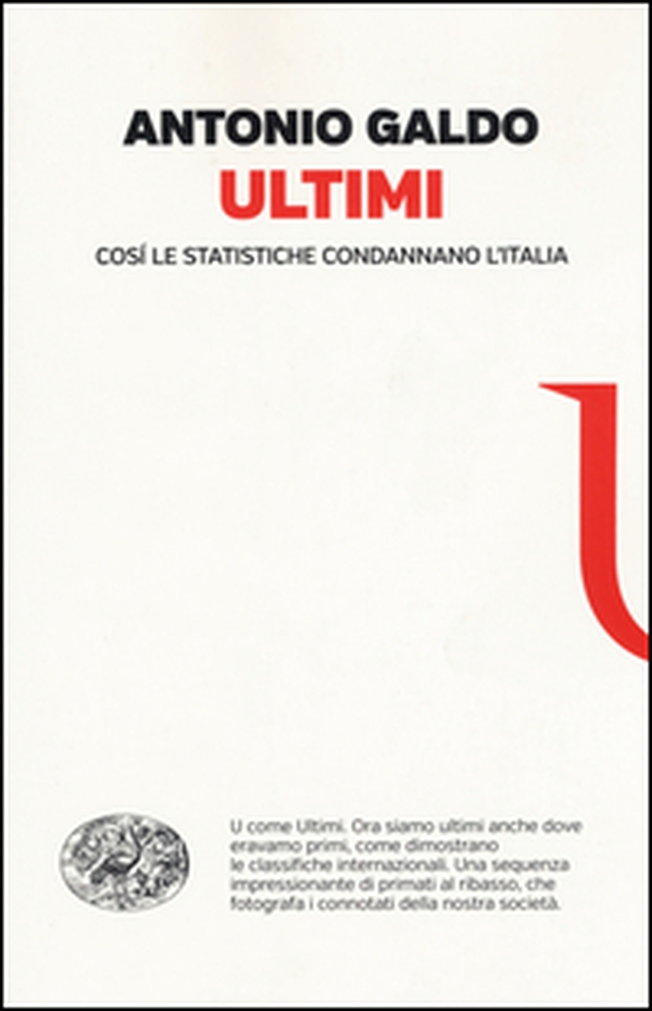 Ultimi. Così le statistiche condannano l'Italia - Librerie.coop Ultimi. Così le statistiche condannano l'Italia - Librerie.coop