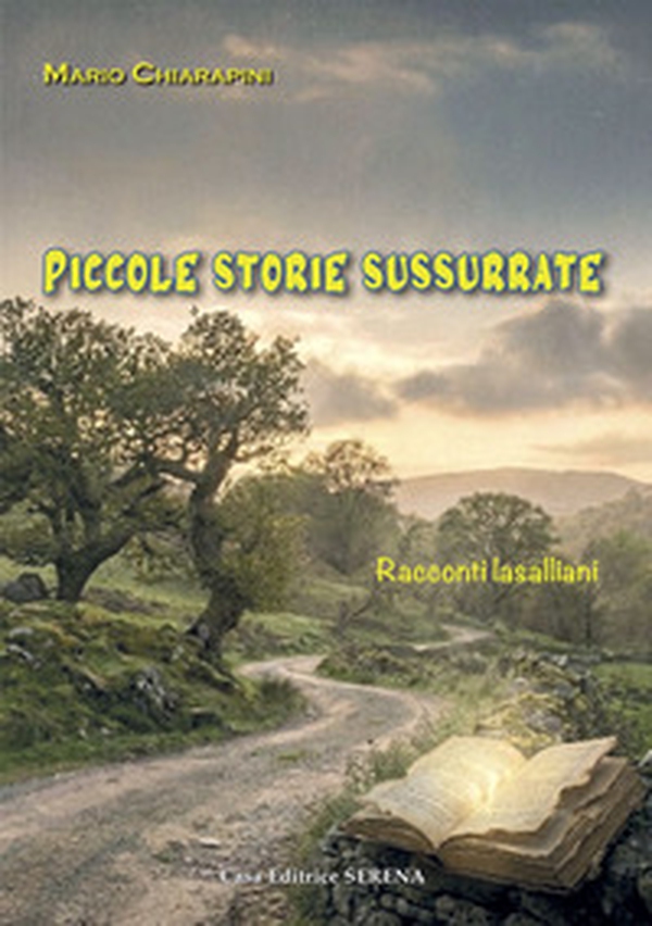 Piccole storie sussurrate. Racconti lasalliani - Librerie.coop
