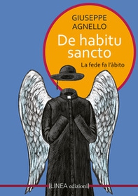 De habitu sancto. La fede fa l'abito - Librerie.coop