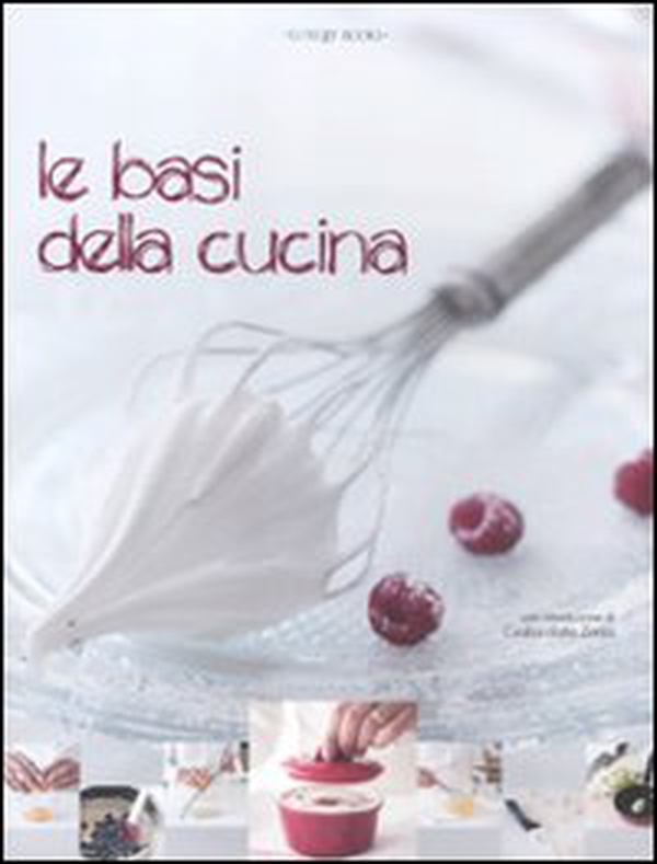 Le basi della cucina - Librerie.coop Le basi della cucina - Librerie.coop
