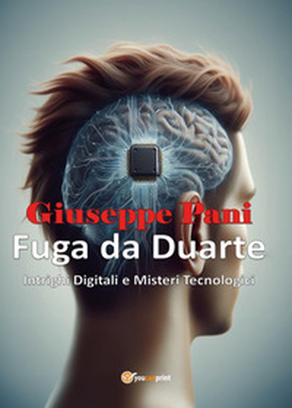 Fuga da Duarte. Intrighi digitali e misteri tecnologici - Librerie.coop Fuga da Duarte. Intrighi digitali e misteri tecnologici - Librerie.coop