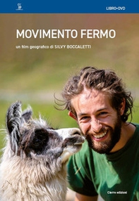 Movimento fermo. Riabitare le montagne di mezzo - Librerie.coop