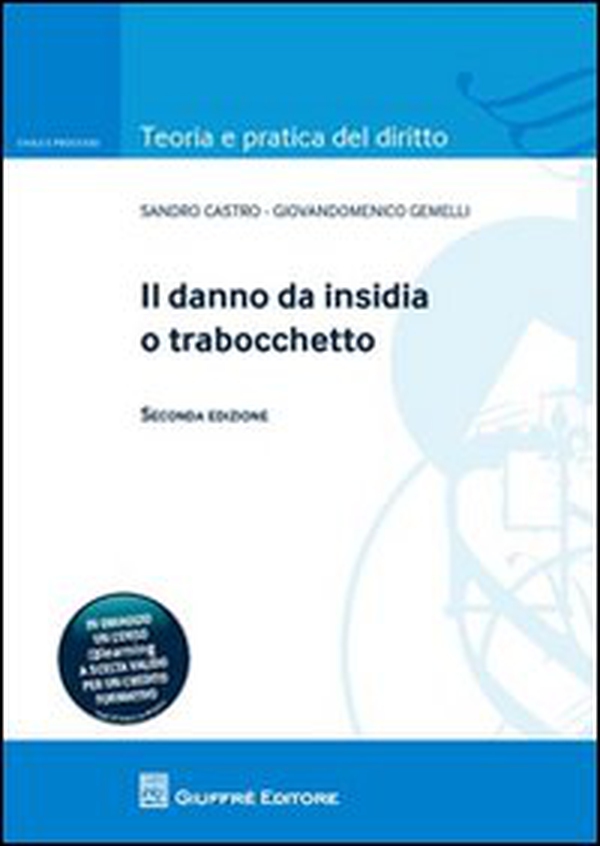 Il danno da insidia o trabocchetto - Librerie.coop Il danno da insidia o trabocchetto - Librerie.coop