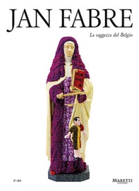Jan Fabre. La saggezza del Belgio. Ediz. italiana e inglese - Librerie.coop Jan Fabre. La saggezza del Belgio. Ediz. italiana e inglese - Librerie.coop