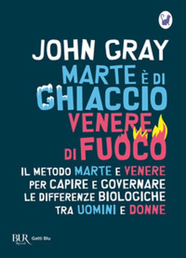 Marte è di ghiaccio, Venere di fuoco - Librerie.coop Marte è di ghiaccio, Venere di fuoco - Librerie.coop