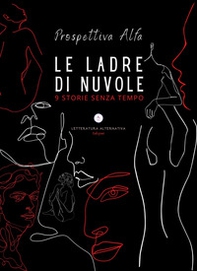Le ladre di nuvole. 9 storie senza tempo - Librerie.coop