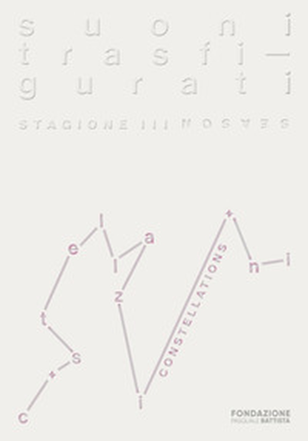 Suoni trasfigurati. Costellazioni. Ediz. italiana e inglese - Librerie.coop