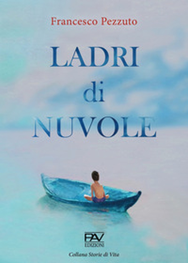Ladri di nuvole - Librerie.coop Ladri di nuvole - Librerie.coop