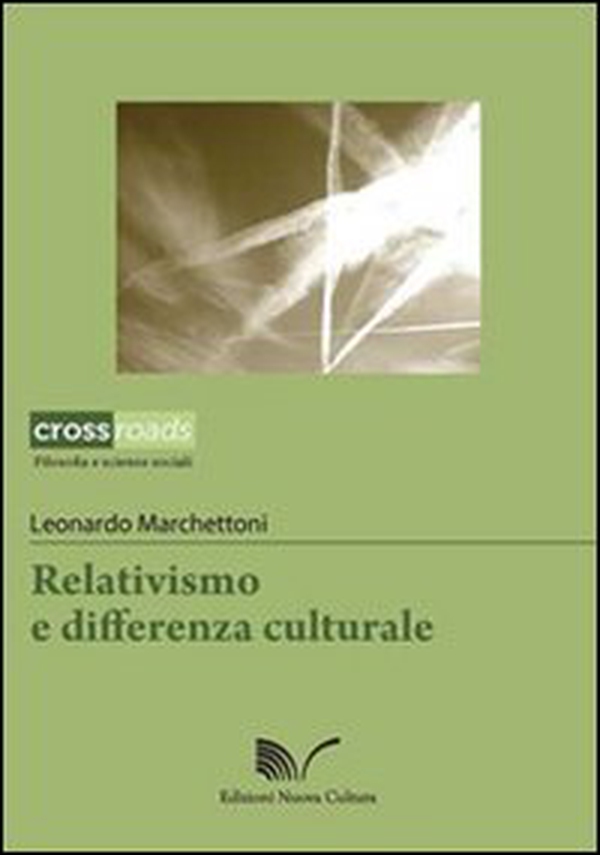 Relativismo e differenza culturale - Librerie.coop Relativismo e differenza culturale - Librerie.coop