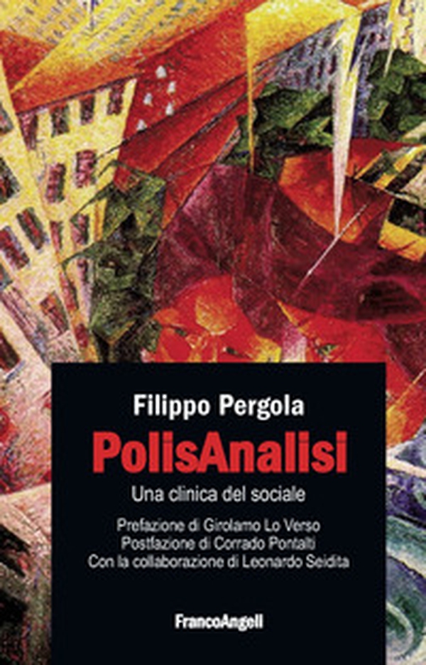 PolisAnalisi. Per una clinica del sociale - Librerie.coop PolisAnalisi. Per una clinica del sociale - Librerie.coop
