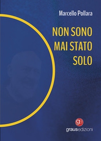 Non sono mai stato solo - Librerie.coop