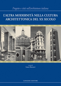 L’altra modernità nella cultura architettonica del XX secolo - Librerie.coop L’altra modernità nella cultura architettonica del XX secolo - Librerie.coop