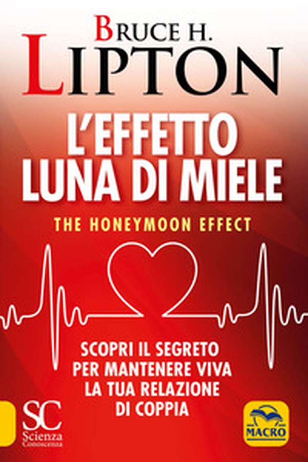 L'effetto luna di miele. The honeymoon effect. Scopri il segreto per mantenere viva la tua relazione di coppia - Librerie.coop L'effetto luna di miele. The honeymoon effect. Scopri il segreto per mantenere viva la tua relazione di coppia - Librerie.coop