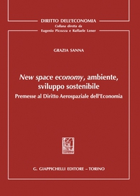 New space economy, ambiente, sviluppo sostenibile - e-Book - Librerie.coop