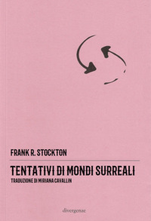 Tentativi di mondi surreali - Librerie.coop Tentativi di mondi surreali - Librerie.coop