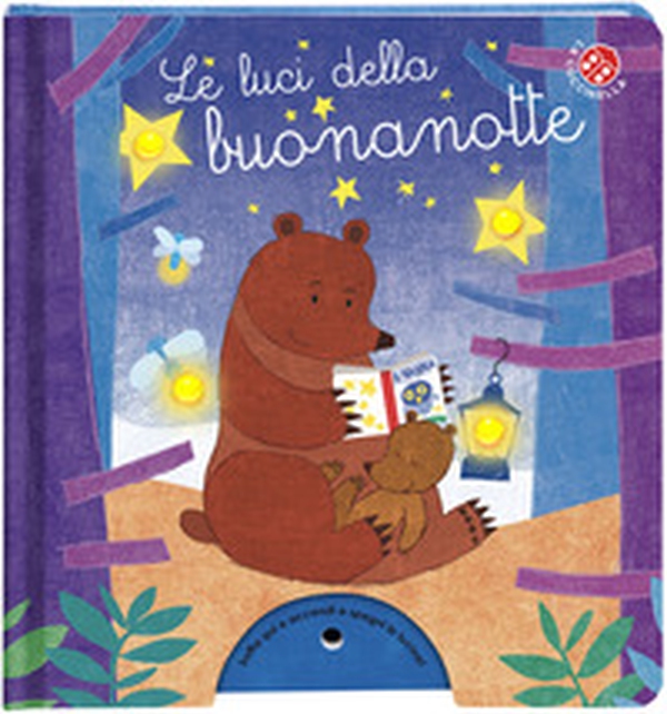 Le luci della buonanotte. Libro con lucine che si accendono con un soffio - Librerie.coop Le luci della buonanotte. Libro con lucine che si accendono con un soffio - Librerie.coop