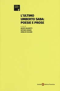 L'ultimo Umberto Saba: poesie e prose - Librerie.coop