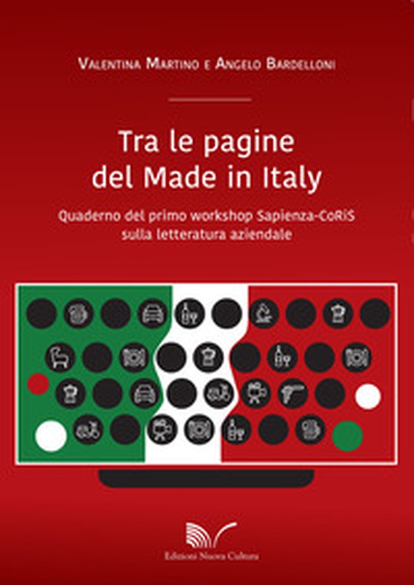 Tra le pagine del Made in Italy. Quaderno del primo workshop Sapienza-CoRiS sulla letteratura aziendale - Librerie.coop Tra le pagine del Made in Italy. Quaderno del primo workshop Sapienza-CoRiS sulla letteratura aziendale - Librerie.coop