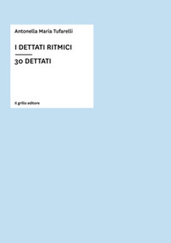 I dettati ritmici. 30 dettati - Librerie.coop I dettati ritmici. 30 dettati - Librerie.coop