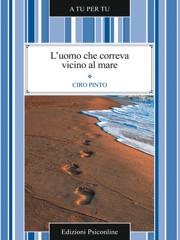 L'uomo che correva vicino al mare - Librerie.coop L'uomo che correva vicino al mare - Librerie.coop
