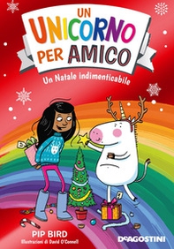 Un Natale indimenticabile. Un unicorno per amico - Librerie.coop