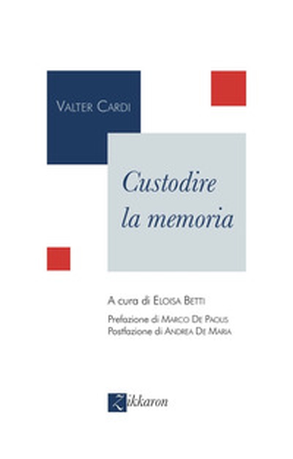 Custodire la memoria - Librerie.coop Custodire la memoria - Librerie.coop
