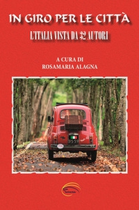In giro per le città. L'Italia vista da 32 autori - Librerie.coop