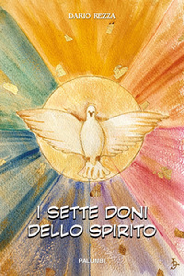 I sette doni dello Spirito - Librerie.coop I sette doni dello Spirito - Librerie.coop