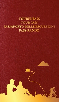 Passaporto delle escursioni. Ediz. italiana, tedesca, inglese e francese - Librerie.coop