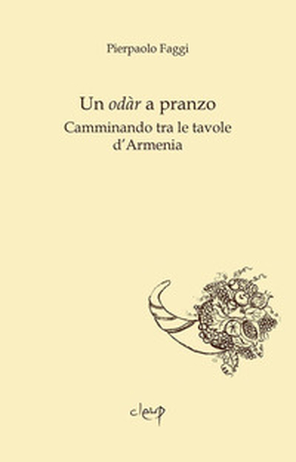 Un odàr a pranzo. Camminando tra le tavole d'Armenia - Librerie.coop Un odàr a pranzo. Camminando tra le tavole d'Armenia - Librerie.coop